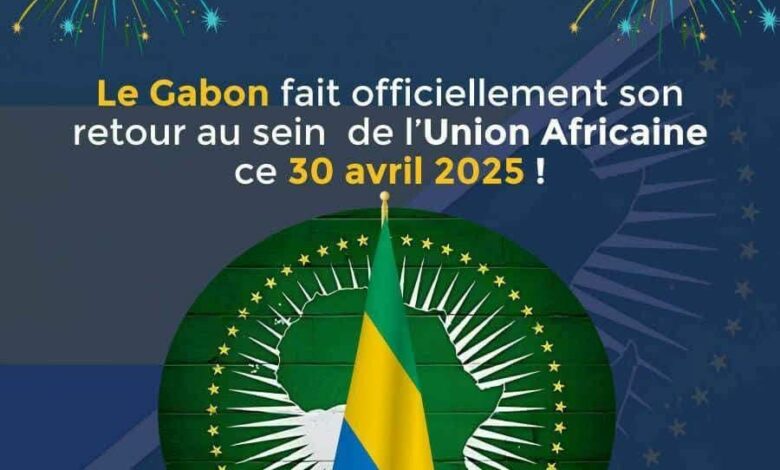 Le retour du Gabon à l’Union africaine avec le soutien du Maroc reflète un engagement continental en faveur de la stabilité 1 WhatsApp Image 2025 04 30 at 21.23.44